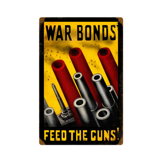 Feed The Guns, Allied Military, Vintage Metal Sign, 12 X 18 Inches