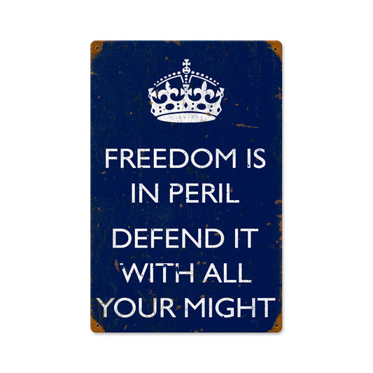 Freedom is in Peril, Allied Military, Vintage Metal Sign, 12 X 18 Inches