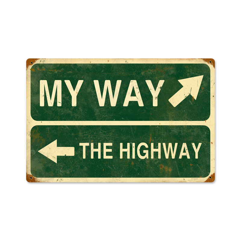 My Way Highway, Humor, Vintage Metal Sign, 18 X 12 Inches