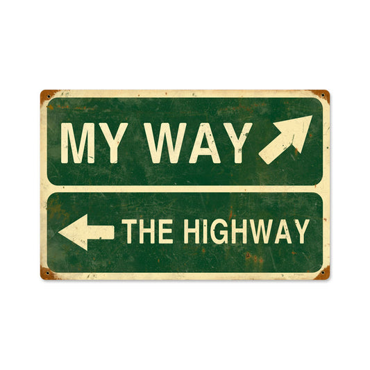 My Way Highway, Humor, Vintage Metal Sign, 18 X 12 Inches