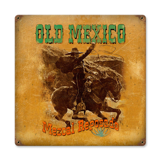 Mescal Old Mexico, Home and Garden, Vintage Metal Sign, 12 X 12 Inches