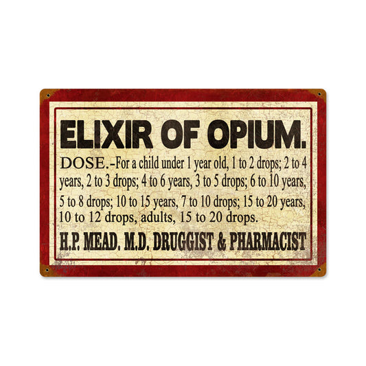 Elixer of Opium, Home and Garden, Vintage Metal Sign, 18 X 12 Inches