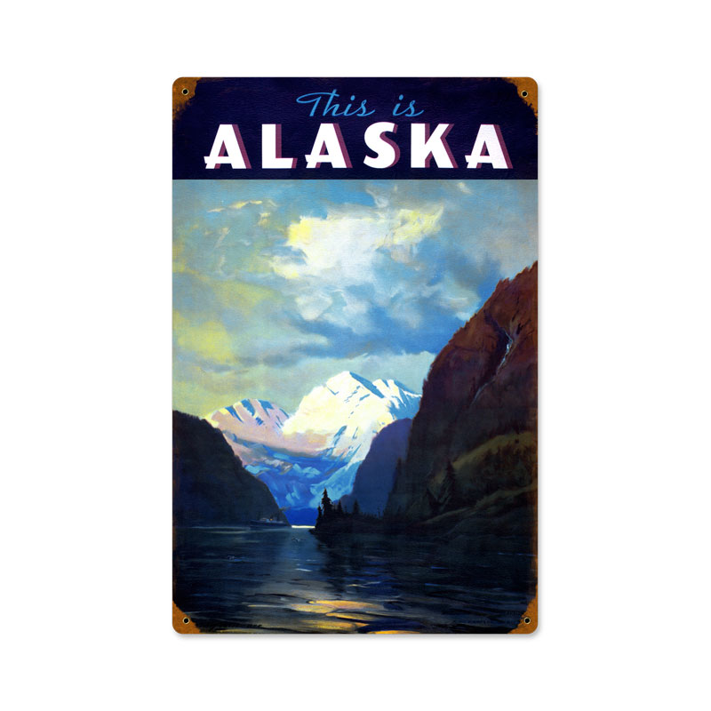 This is Alaska, Travel, Vintage Metal Sign, 12 X 18 Inches