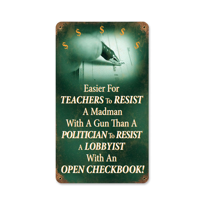 Teachers vs Politicians, Humor, Vintage Metal Sign, 8 X 14 Inches