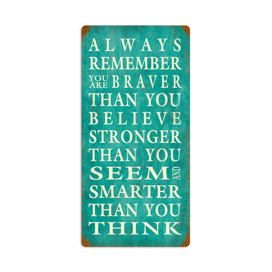 Always Remember, Home and Garden, Vintage Metal Sign, 12 X 24 Inches