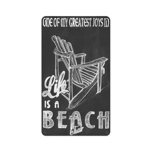 Life Is A Beach Chair, Home and Garden, Metal Sign, 8 X 14 Inches