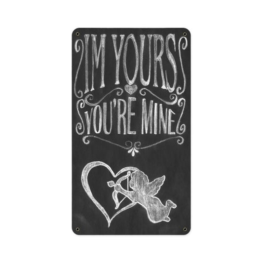 I\'m Yours, Home and Garden, Metal Sign, 8 X 14 Inches