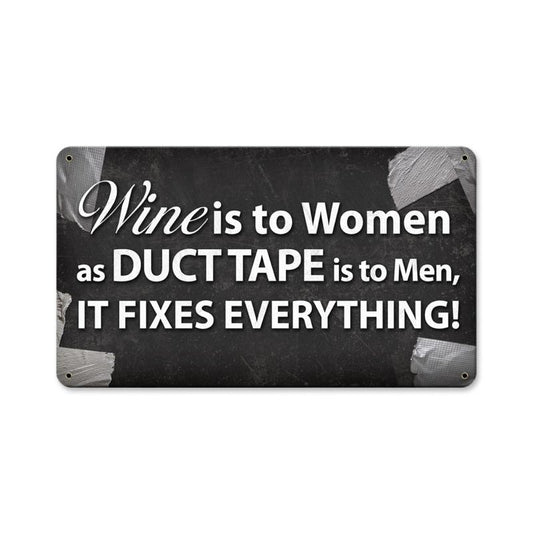 Wine Is To Women, Home and Garden, Metal Sign, 14 X 8 Inches