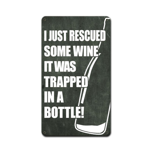 Rescue Wine, Metal Sign, Metal Sign, 8 X 14 Inches