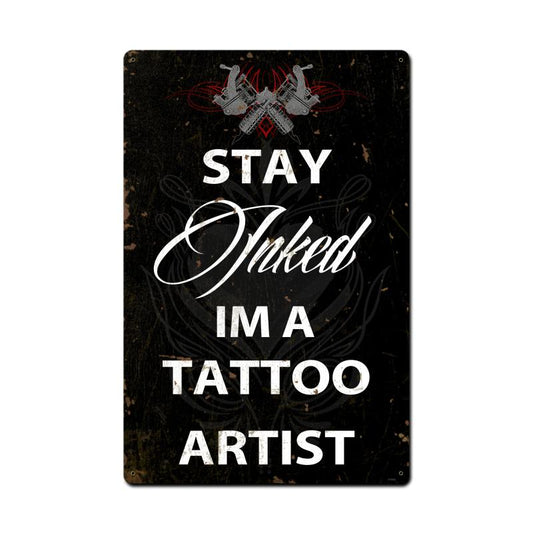 Stay Inked, Humor, Metal Sign, 16 X 24 Inches