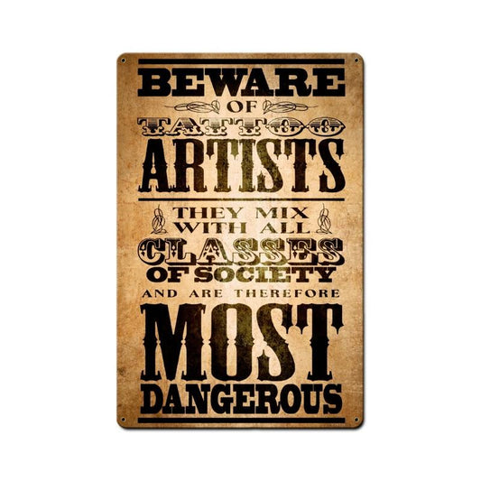 Beware Tattoo Artist 12x18, Humor, Metal Signs, 12 X 18 Inches