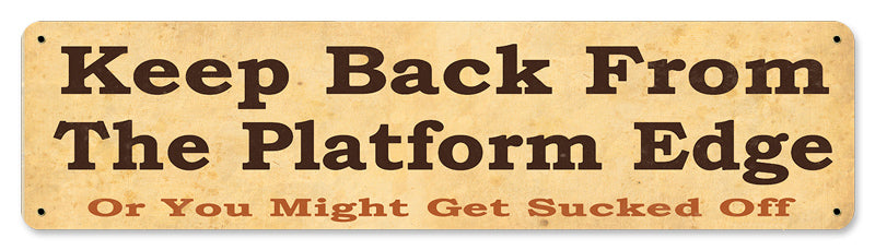 BACK PLATFORM EDGE, , METAL SIGN - BACK PLATFORM EDGE, 20 X 5 Inches
