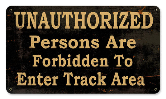 UNAUTHORIZED FORBIDDEN, , METAL SIGN, 8 X 14 Inches