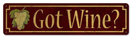 GOT WINE, Food and Alchohol, METAL SIGN, 20 X 5 Inches