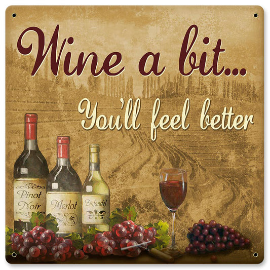 WINE BETTER, Food and Alchohol, METAL SIGN, 12 X 12 Inches