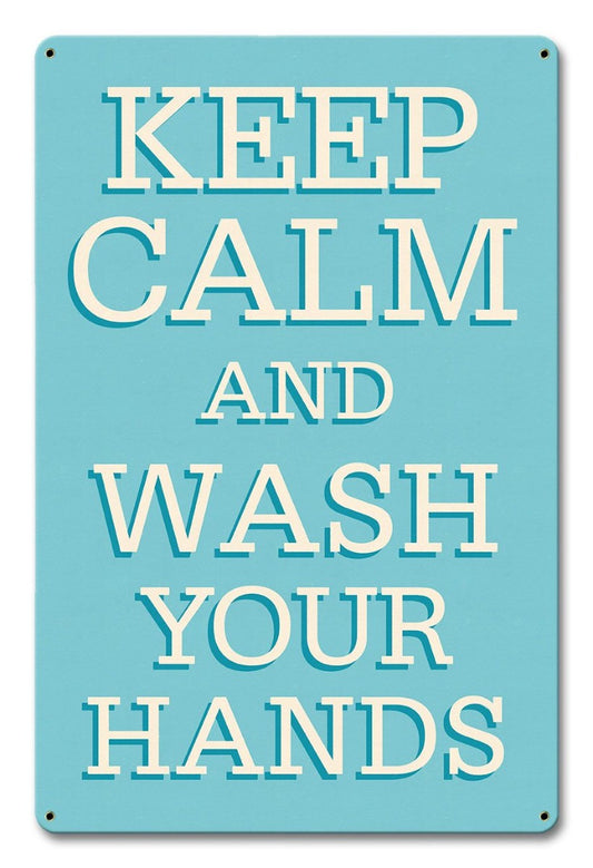 Keep Calm and Wash Your Hands, COVID-19, Coronavirus Awareness, Metal Sign