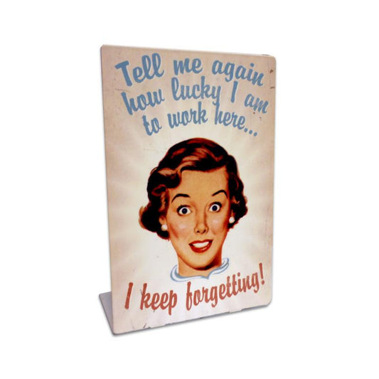 I Keep Forgetting, Humor, Table Topper, 6 X 9 Inches