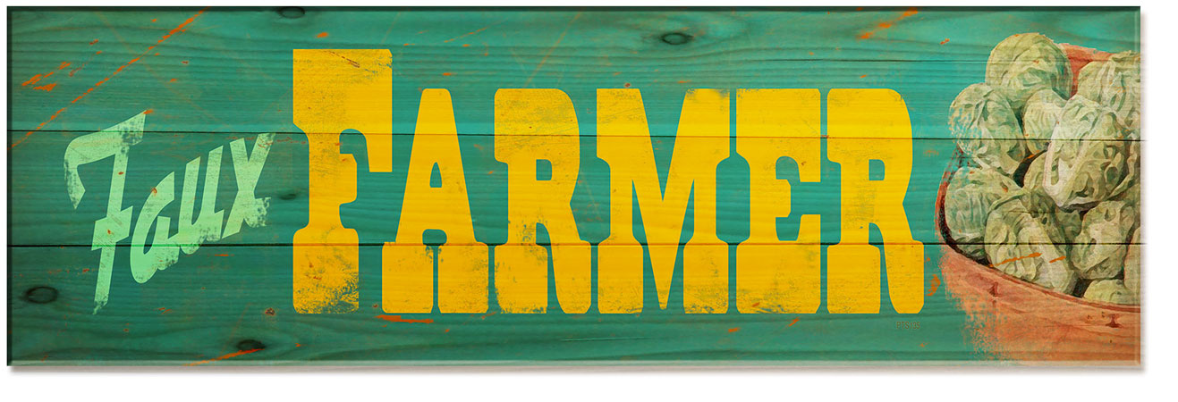 Faux Farmer, Food and Beverage, WOOD PRINT , 22 X 7 Inches