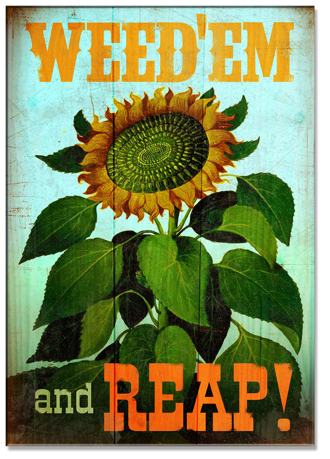 Weed-Em Reep, Home and Garden, WOOD PRINT , 14 X 20 Inches