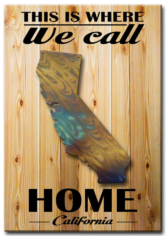 California This Is Where We Call Home, Home and Garden, PLASMA , 18 X 26 Inches