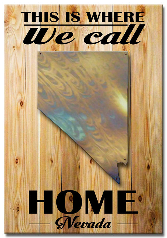 Nevada This Is Where We Call Home, Home and Garden, PLASMA , 18 X 26 Inches