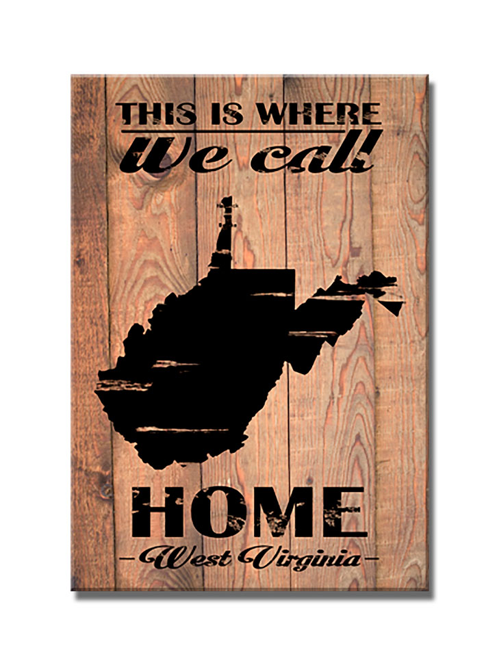 Home West Virginia, Home and Garden, Wood Print, 18 X 26 Inches