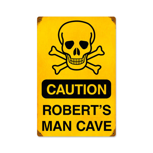 Caution Man Cave, Personalized, Vintage Metal Sign, 12 X 18 Inches