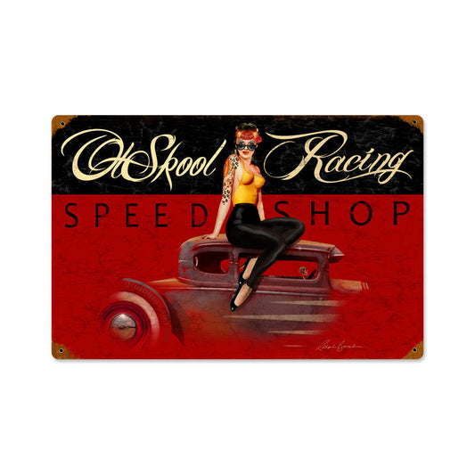 Ol Skool Speed Shop, Pinup Girls, Vintage Metal Sign, 18 X 12 Inches