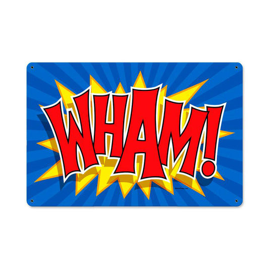 Wham, Humor, Metal Sign, 18 X 12 Inches