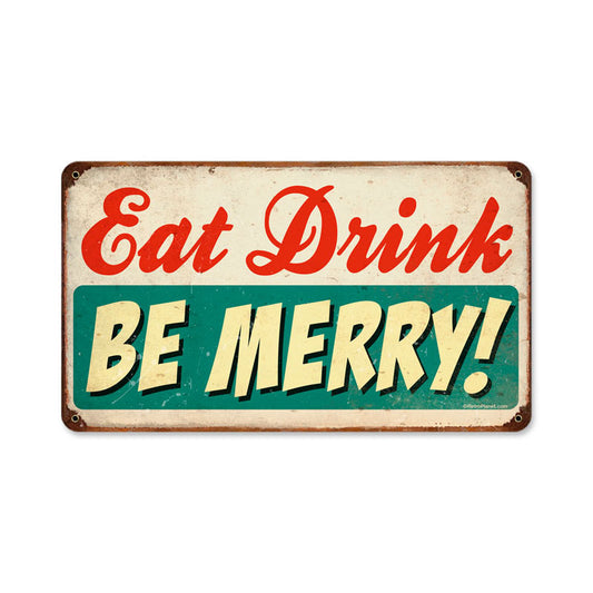 Eat Drink Be Merry, Food and Drink, Vintage Metal Sign, 14 X 8 Inches