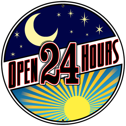 Open 24 Hours, Home and Garden, Round Metal Sign, 28 X 28 Inches