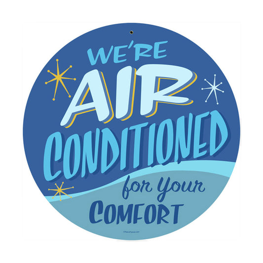 Air Conditioned, Home and Garden, Round Metal Sign, 14 X 14 Inches