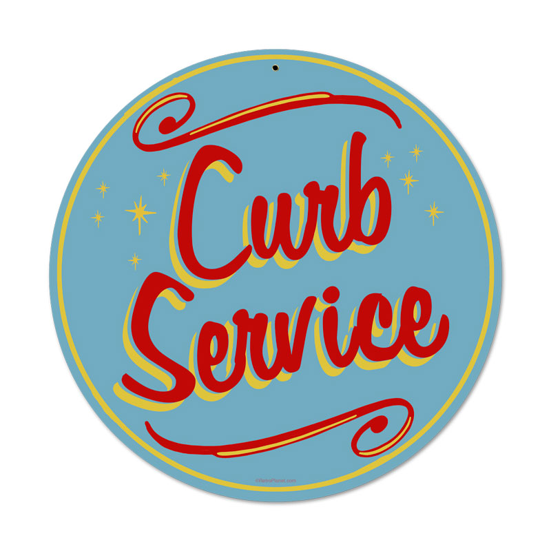 Curb Service, Food and Drink, Round Metal Sign, 14 X 14 Inches