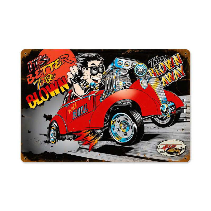 Blown Away, Automotive, Vintage Metal Sign, 18 X 12 Inches