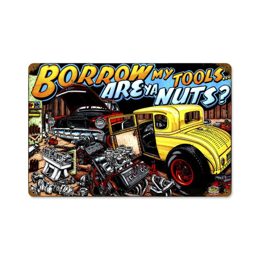 Borrow My Tools, Automotive, Metal Sign, 12 X 18 Inches