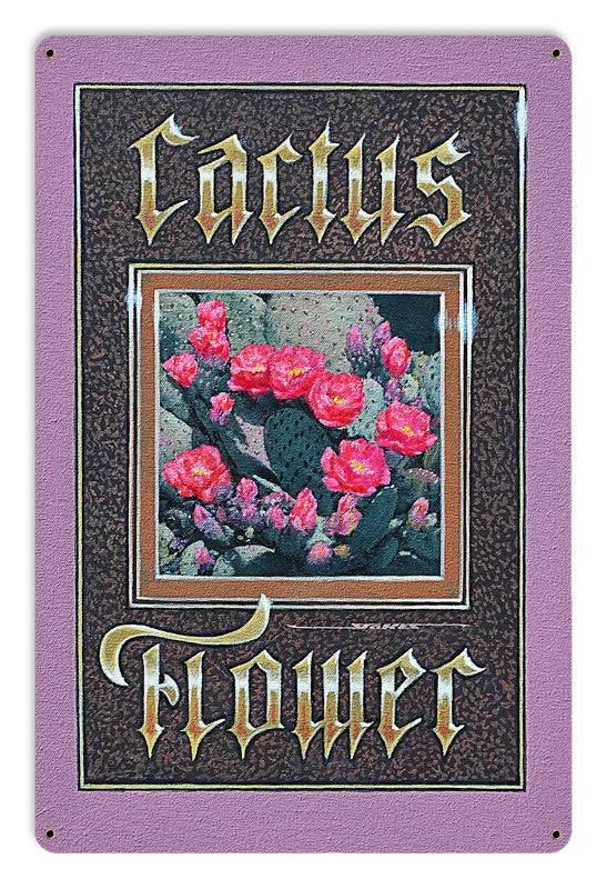CACTUS FLOWER, Featured Artists/Stan Stokes, Satin Metal Sign, 18 X 12 Inches
