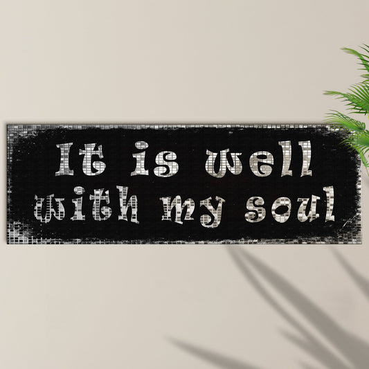 It Is Well With My Soul Sign III