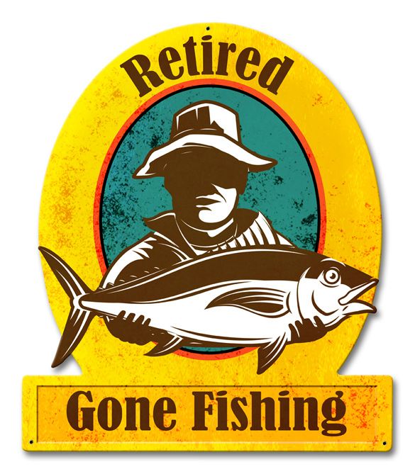 Gone Fishing Retired Vintage Sign, Barn and Country, Metal Sign, Wall Art,  13 X 15 Inches